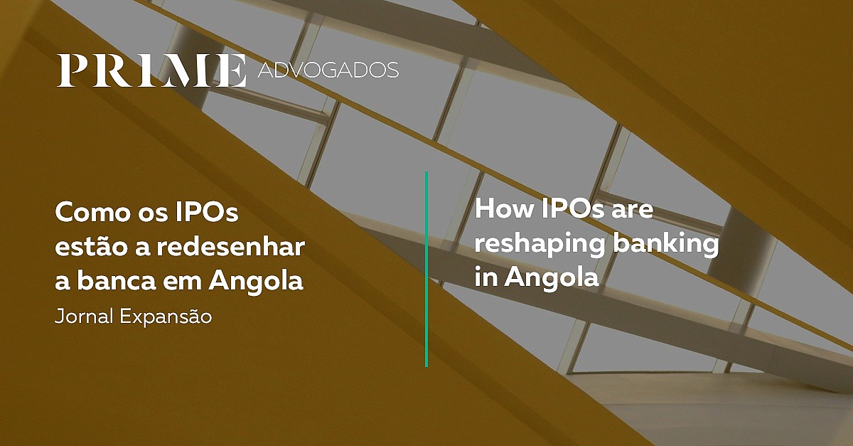 Como os IPOs estão a redesenhar a banca em Angola