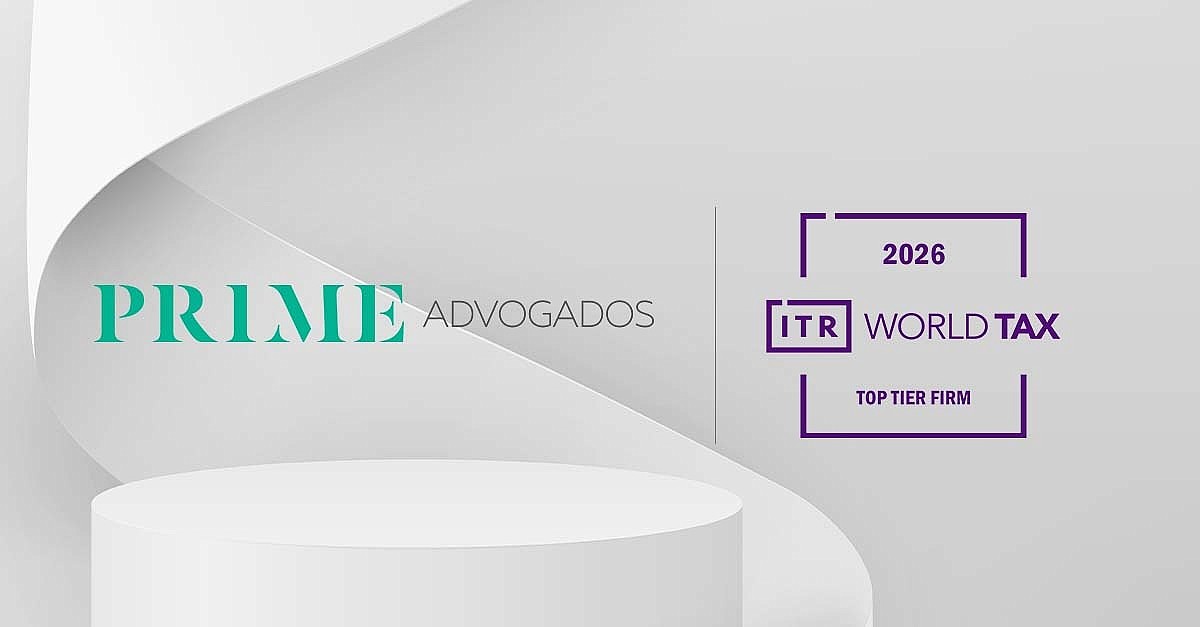 PRIME Advogados recognised as Top Tier in the ITR World Tax Leaders 2026 ranking