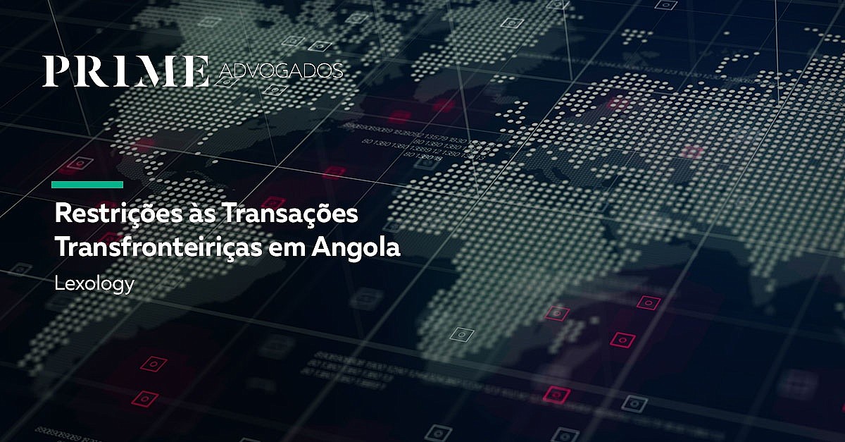Restrições às Transações Transfronteiriças em Angola 